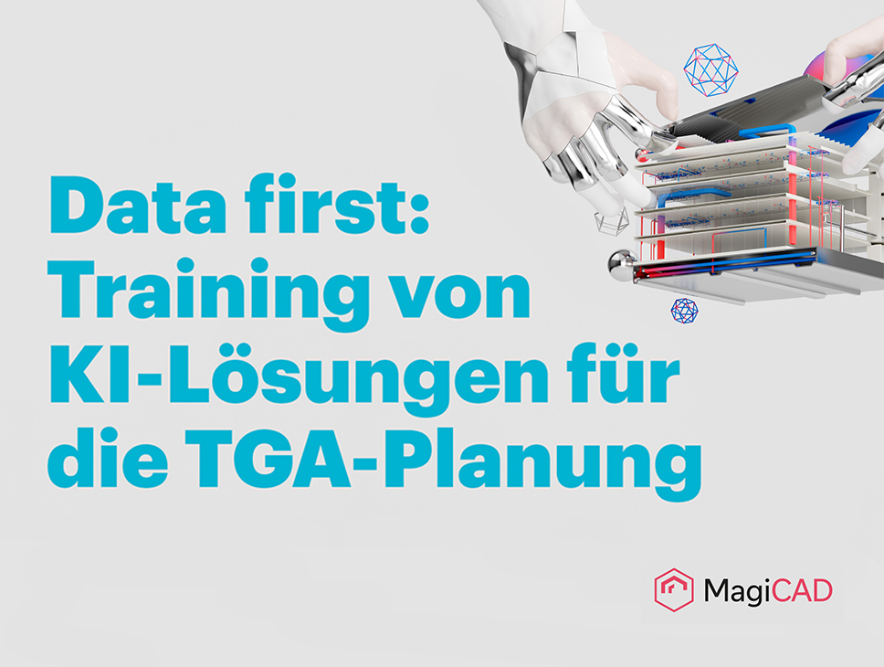 Data first: Training von KI-Lösungen für die TGA-Planung
